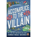 Accomplice to the Villain by  Hannah Nicole Maehrer - Assistant to the Villain Series
