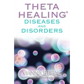 ThetaHealing Diseases and Disorders - Paperback