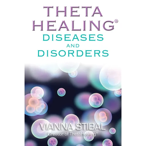ThetaHealing Diseases and Disorders - Paperback