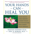 Your Hands Can Heal You: Pranic Healing Energy Remedies to Boost Vitality and Speed Recovery from Common Health Problems - Paperback