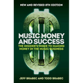 Music Money and Success 8th Edition: The Insider's Guide to Making Money in the Music Business - Paperback